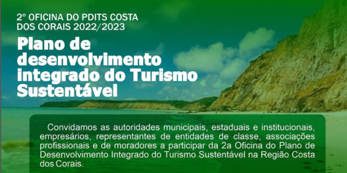 2ª Oficina do Plano de Desenvolvimento Integrado do Turismo Sustentável na Região Costa dos Corais convoca autoridades, empresários e representantes para contribuir com estratégias